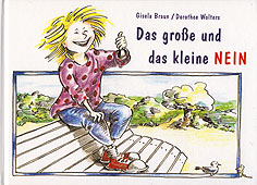 Gisela Braun und Dorothee Wolters: Das große und das kleine NEIN