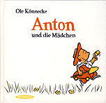 Ole Könnecke: Anton und die Mädchen